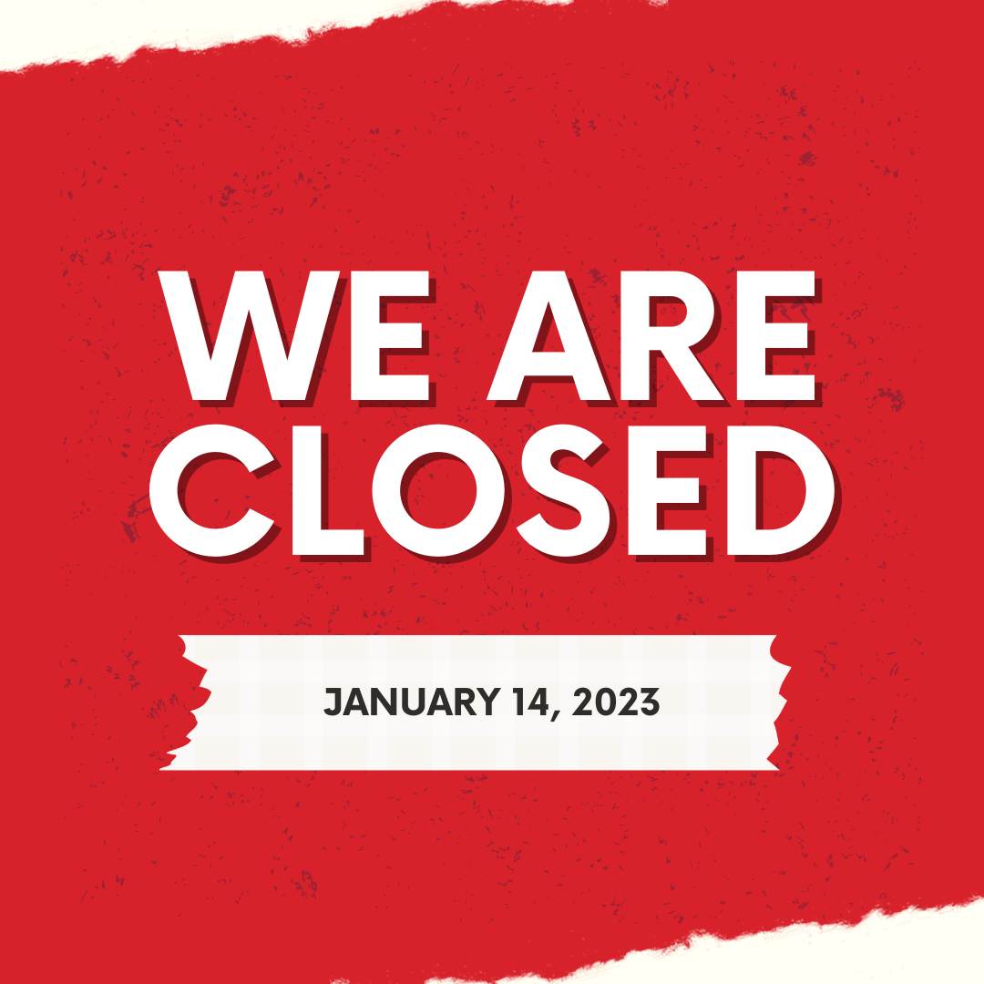 Instagram post, we are closed, January 14, 2023